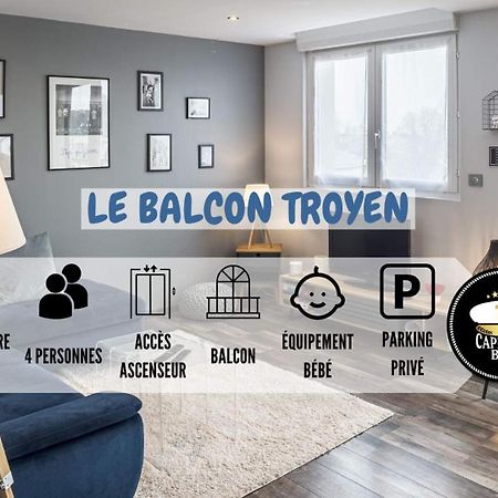 Le Balcon Troyen - Proche Hypercentre - 4 Pers. Apartment Troyes Bagian luar foto